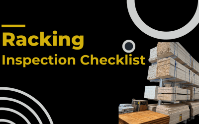 Racking Inspection Checklist: Your Essential Guide to Warehouse Safety